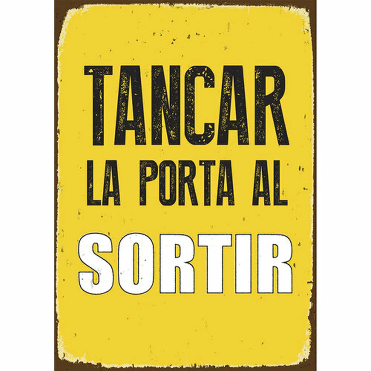 Plaque magnet steel tancar la porta al sotir 14 8 x 21 cm m060280211. Explorez Diaytar et laissez-vous surprendre par notre diversité de produits.